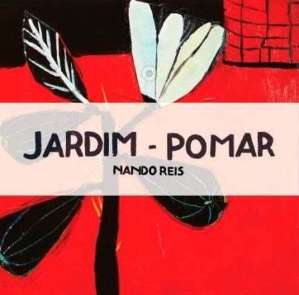 Jardim-pomar - Nando Reis - Music - CANAL - 7898194108588 - November 4, 2016