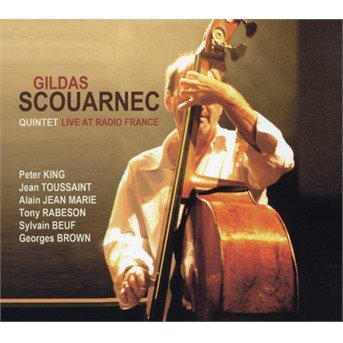 Cover for Gildas Quintet Scouarnec · Live at Radio France (CD) (2018)