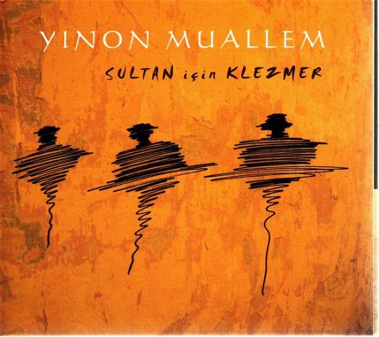 Cover for Yinon Muallem · Saltan Icin Klezmer (CD) (2015)