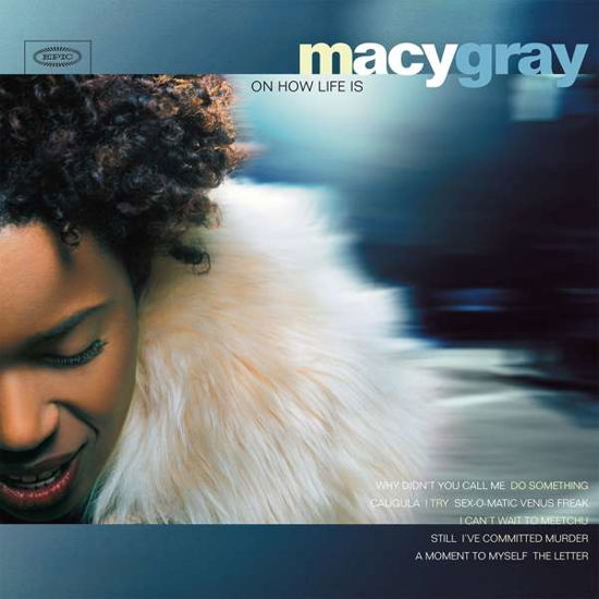 On How Life is - Macy Gray - Musikk - MUSIC ON VINYL - 8719262011588 - 4. oktober 2019