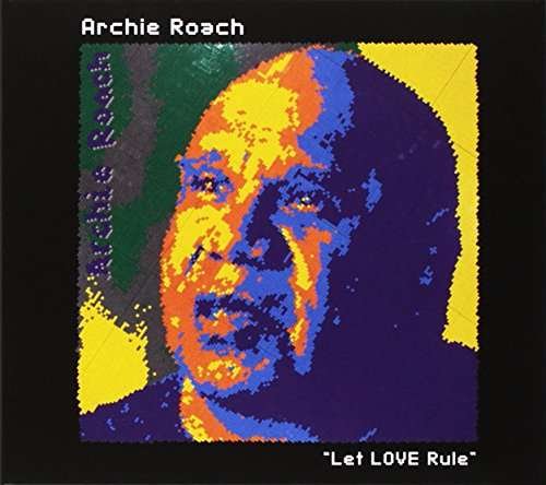 Cover for Archie Roach · Let Love Rule (CD) (2016)