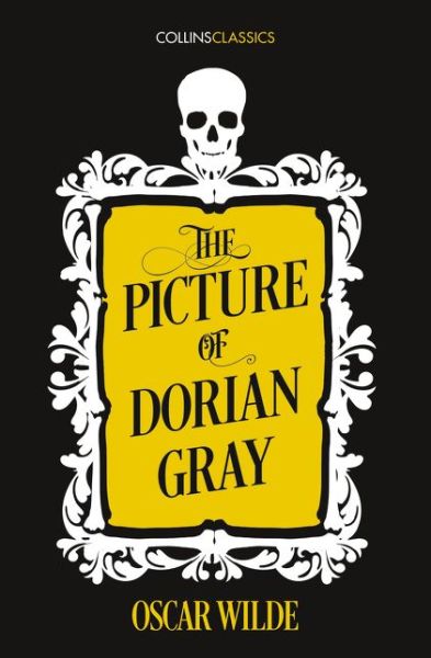 Cover for Oscar Wilde · The Picture of Dorian Gray - Collins Classics (Paperback Book) (2017)