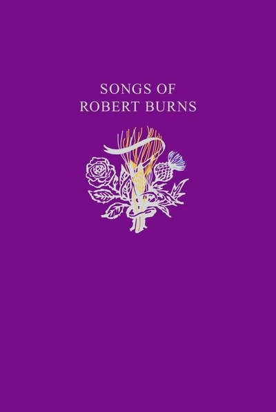 Cover for Robert Burns · Robert Burns Songs: 97 Songs from Scotland's Most Famous Poet - Collins Scottish Collection (Pocketbok) (2017)