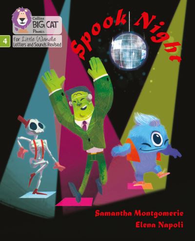 Spook Night: Phase 4 Set 2 - Big Cat Phonics for Little Wandle Letters and Sounds Revised - Samantha Montgomerie - Books - HarperCollins Publishers - 9780008504588 - September 2, 2021