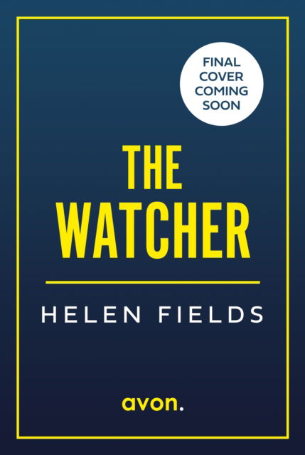 Cover for Helen Fields · The Watcher (Paperback Book) (2025)