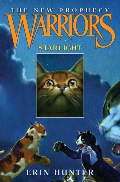 Cover for Erin Hunter · Warriors: The New Prophecy #4: Starlight - Warriors: The New Prophecy (Hardcover bog) [Book Club edition] (2006)