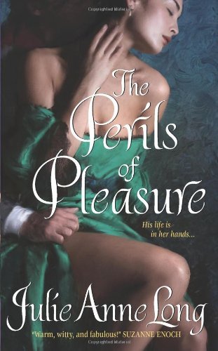 Cover for Julie Anne Long · The Perils of Pleasure: Pennyroyal Green Series - Pennyroyal Green (Paperback Book) (2008)