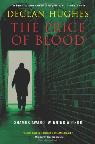 Cover for Declan Hughes · The Price of Blood: an Irish Novel of Suspense (Ed Loy) (Paperback Book) [Reprint edition] (2013)