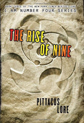 Cover for Pittacus Lore · The Rise of Nine - Lorien Legacies (Hardcover Book) [1st edition] (2012)