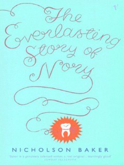 Cover for Nicholson Baker · The Everlasting Story Of Nory (Pocketbok) (1999)