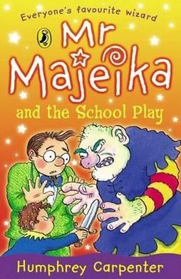 Mr Majeika and the School Play - Mr Majeika - Humphrey Carpenter - Books - Penguin Random House Children's UK - 9780140343588 - August 6, 1992