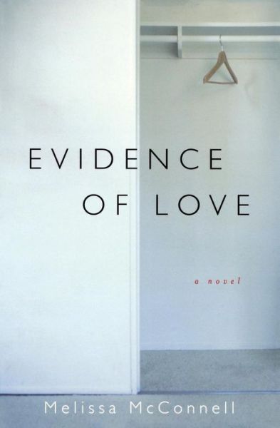 Cover for Melissa Mcconnell · Evidence of Love (Paperback Book) (2005)