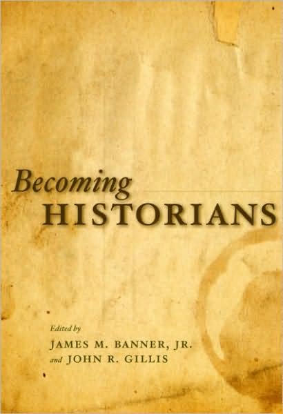 Cover for Jr. Banner · Becoming Historians (Paperback Book) (2009)