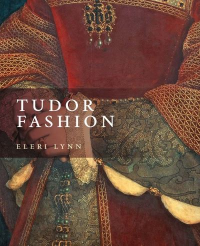 Cover for Eleri Lynn · Tudor Fashion (Paperback Book) (2021)