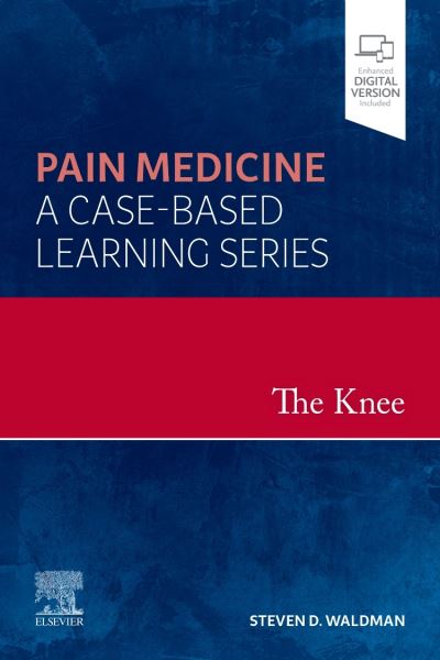 Cover for Waldman · The Knee: Pain Medicine: A Case-Based Learning Series (Hardcover bog) (2021)