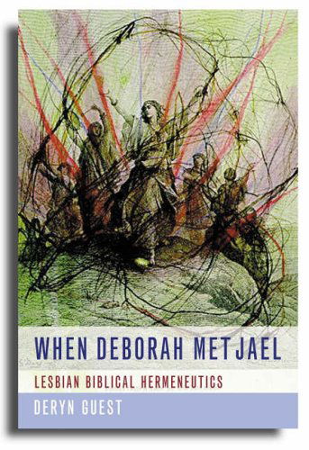 Cover for Deryn Guest · When Deborah Met Jael: Lesbian Biblical Hermeneutics (Paperback Book) (2005)