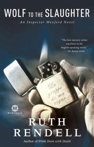 Cover for Ruth Rendell · Wolf to the Slaughter: an Inspector Wexford Mystery (Paperback Bog) [1st edition] (2008)