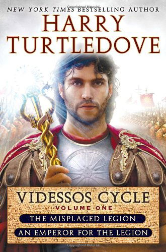 Cover for Harry Turtledove · Misplaced Legion and Emperor for the Legion (Videssos Cycle, Vol. 1) (The Videssos Cycle) (Paperback Book) [Reprint edition] (2013)