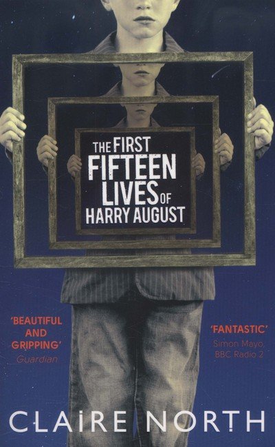 Cover for Claire North · The First Fifteen Lives of Harry August: The word-of-mouth bestseller you won't want to miss (Paperback Bog) (2014)