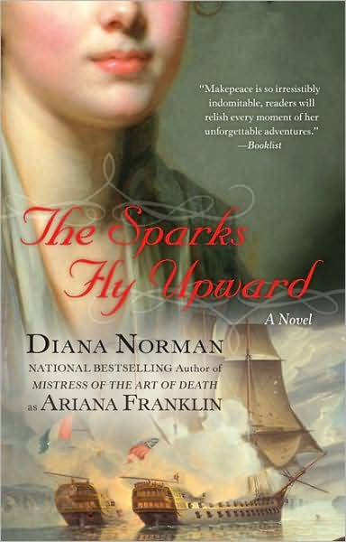 Cover for Diana Norman · The Sparks Fly Upward (Makepeace Hedley) (Paperback Book) (2006)