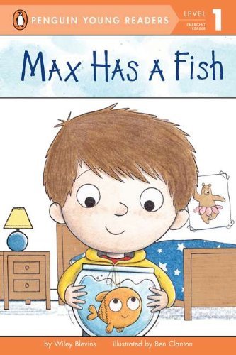 Cover for Wiley Blevins · Max Has a Fish - Penguin Young Readers, Level 1 (Paperback Book) (2012)
