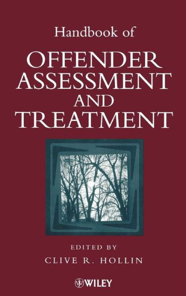 Cover for CR Hollin · Handbook of Offender Assessment and Treatment (Gebundenes Buch) (2000)