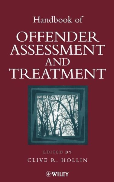 Cover for CR Hollin · Handbook of Offender Assessment and Treatment (Hardcover bog) (2000)