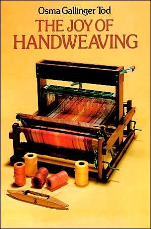The Joy of Hand-weaving - Osma Gallinger Tod - Books - Dover Publications Inc. - 9780486234588 - August 1, 1977