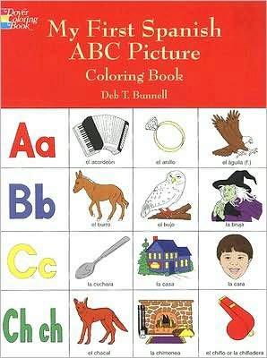 My First Spanish ABC Picture Coloring Book - Dover Children's Bilingual Coloring Book - Deb T. Bunnell - Produtos - Dover Publications Inc. - 9780486403588 - 28 de março de 2003