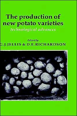 Cover for G J Jellis · The Production of New Potato Varieties: Technological Advances (Hardcover Book) (1987)
