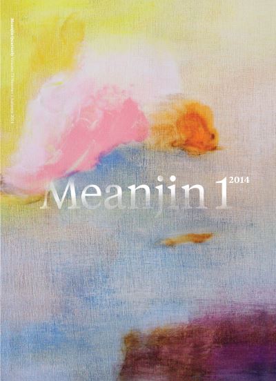 Cover for Meanjin Quarterly · Meanjin Vol 73, No 1 (Paperback Book) (2014)