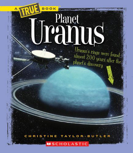 Cover for Christine Taylor-butler · Planet Uranus (True Books: Space) (Hardcover Book) [Revised edition] (2014)