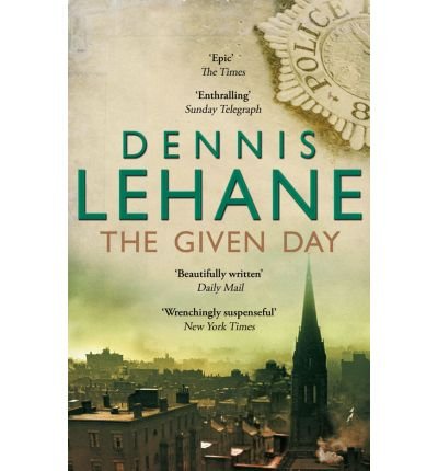 Cover for Dennis Lehane · The Given Day (Paperback Book) (2010)