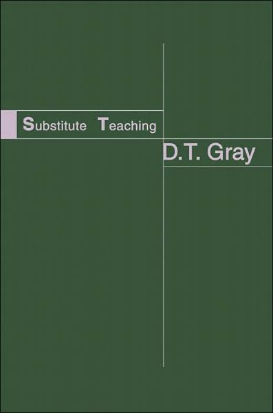 Cover for Dale Gray · Substitute &lt;b&gt;teaching&lt;/b&gt; (Paperback Book) (2003)