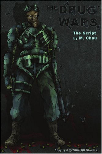 Cover for M Chau · The Drug Wars: the Script (Paperback Book) (2004)