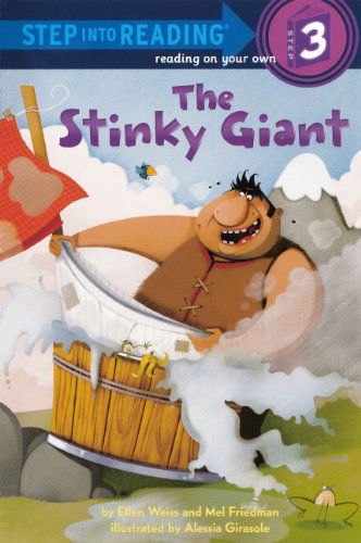 Cover for Ellen Weiss · The Stinky Giant (Turtleback School &amp; Library Binding Edition) (Step into Reading - Level 3) (Hardcover Book) [Turtleback School &amp; Library Binding, Reprint edition] (2012)