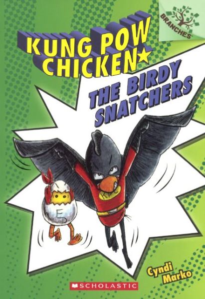 Cover for Cyndi Marko · The Birdy Snatchers (Kung Pow Chicken) (Hardcover Book) (2014)