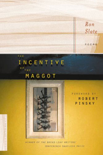Cover for Ron Slate · The Incentive of the Maggot (Paperback Book) [1st edition] (2005)