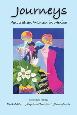 Cover for Ruth Adler · Journeys Australian Women in Mexico (Taschenbuch) (2021)