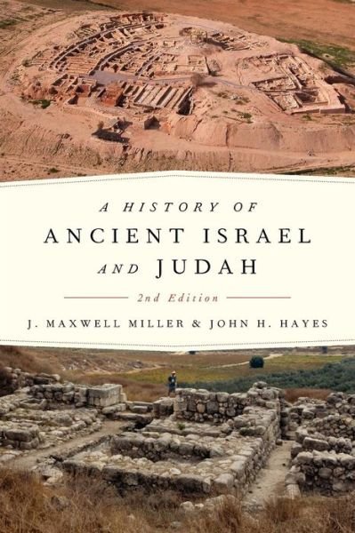 Cover for John H. Hayes · A History of Ancient Israel and Judah, Second Edition (Paperback Book) [2nd edition] (2006)