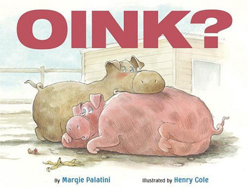 Cover for Margie Palatini · Oink? (Inbunden Bok) [1st edition] (2006)