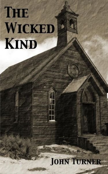Cover for John Turner · The Wicked Kind (Paperback Bog) (2014)