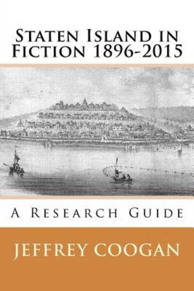 Cover for Jeffrey Coogan · Staten Island in Fiction 1896-2015 (Paperback Book) (2016)