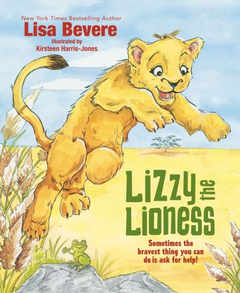 Lizzy the Lioness - Lisa Bevere - Kirjat - Tommy Nelson - 9780718096588 - torstai 2. marraskuuta 2017