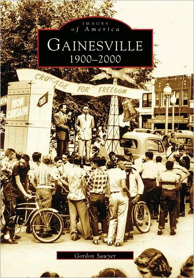 Cover for Gordon Sawyer · Gainesville, 1900-2000 (Images of America: Georgia) (Paperback Book) (1999)