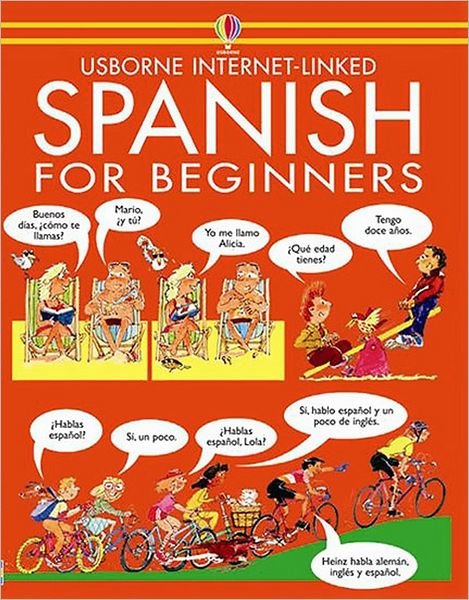 Spanish for Beginners - Language for Beginners Book - Angela Wilkes - Books - Usborne Publishing Ltd - 9780746000588 - August 7, 1987