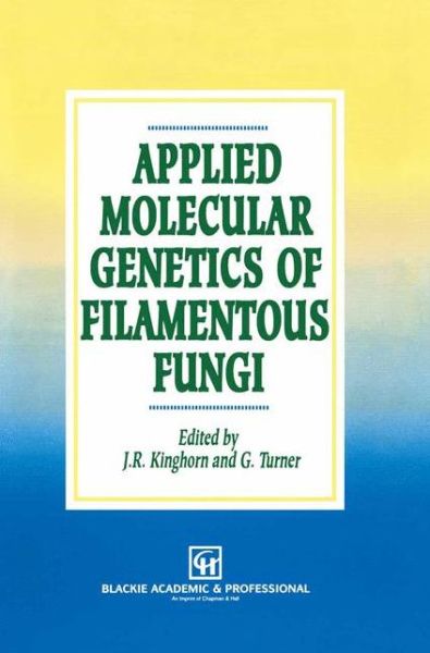 Cover for Kath Woodward · Applied Molecular Genetics of Filamentous Fungi (Hardcover Book) [1992 edition] (1992)