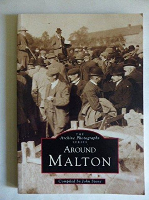 Cover for John Stone · Around Malton - Archive Photographs (Paperback Book) (1996)