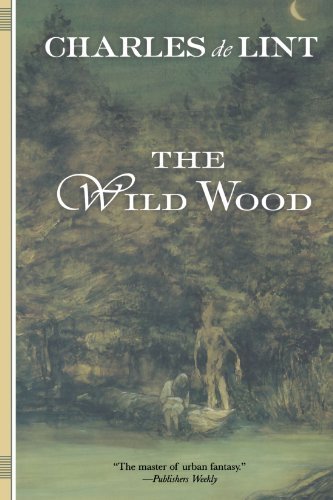 Cover for Charles De Lint · The Wild Wood (Paperback Bog) [1st Orb edition] (2004)