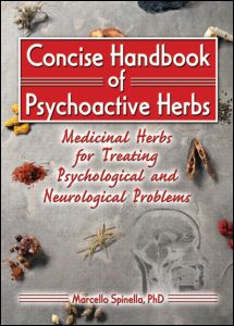 Cover for Marcello Spinella · Concise Handbook of Psychoactive Herbs: Medicinal Herbs for Treating Psychological and Neurological Problems (Paperback Book) (2005)